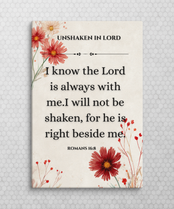Canvas Wall Art: Unshaken in Lord[Buy/Gift this poster to your family, relatives or friends. Mount it on family Living room, Let your family & visitors find comfort in it