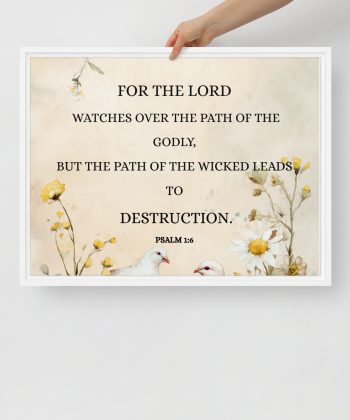 Christian Framed Canvas Wall Art Living Room Decor – Bible Verse Book of Psalm 1:6 Print – “God watches ways of righteous".. – Floral Scripture Canvas, Faith Home Decor, Inspirational Religious Wall Art